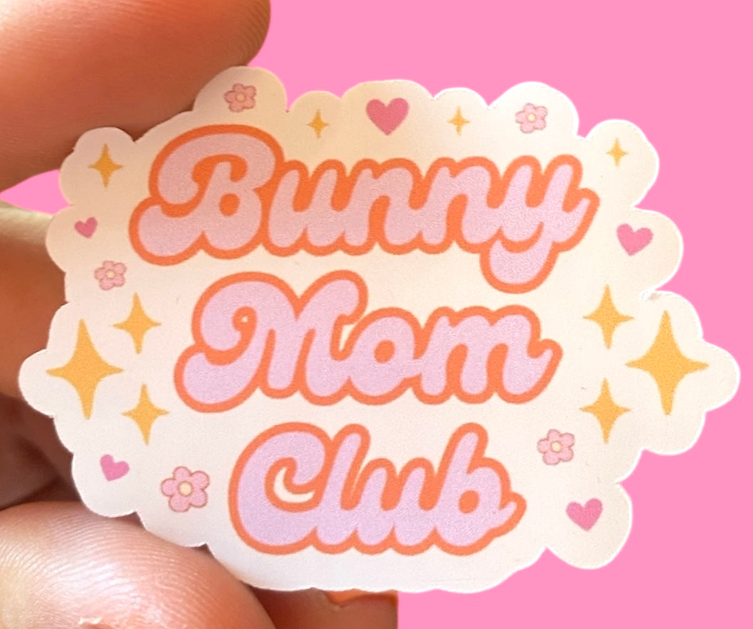 Bunny Mom Club Sticker