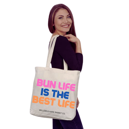Bun Life Is The Best Life Tote Bag