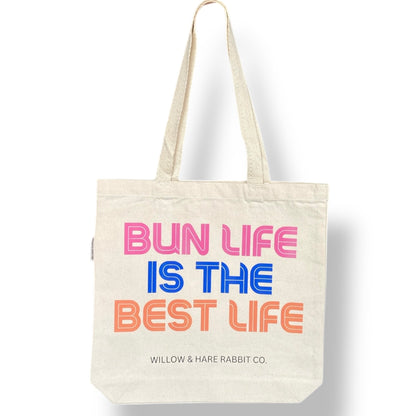 Bun Life Is The Best Life Tote Bag